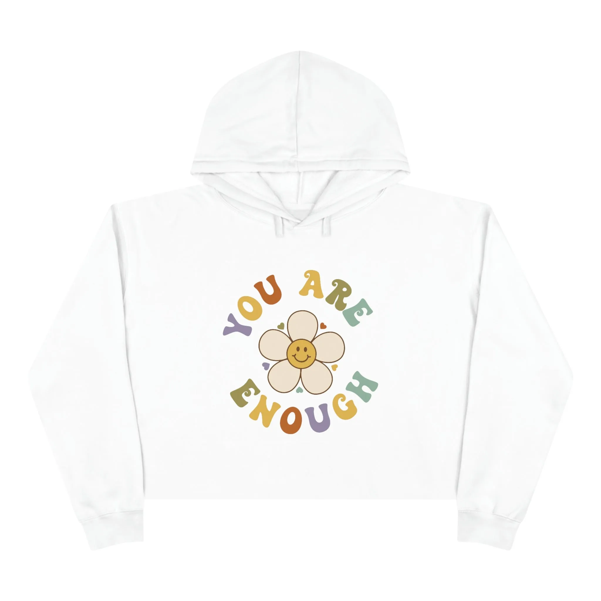 Inspirational Shirt You Are Enough Crop Hoodie